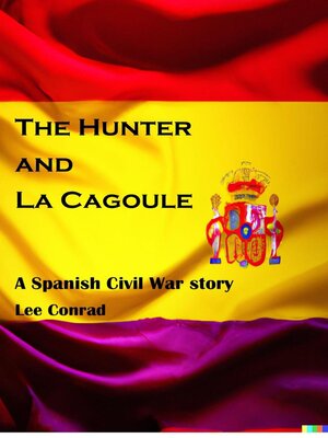 cover image of The Hunter and La Cagoule